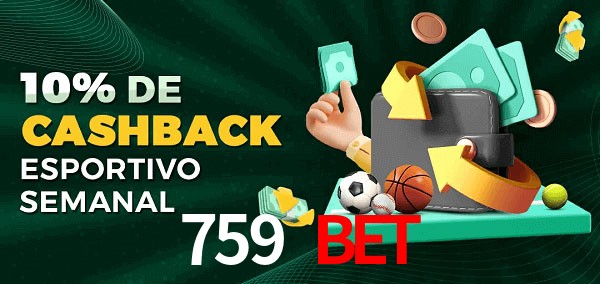 10% de bônus de cashback na 759 bet